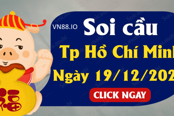 Soi cầu XSHCM ngày 19/12/2020 miễn phí, chuẩn xác nhất