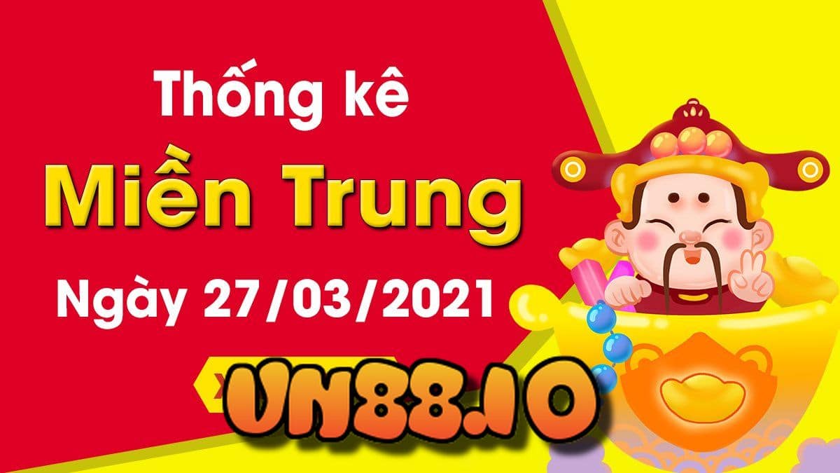 Soi cầu miền Trung 27/3/2021 chi tiết tại nhà đài Đắk Nông