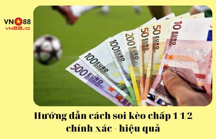 kèo chấp 1 1/2