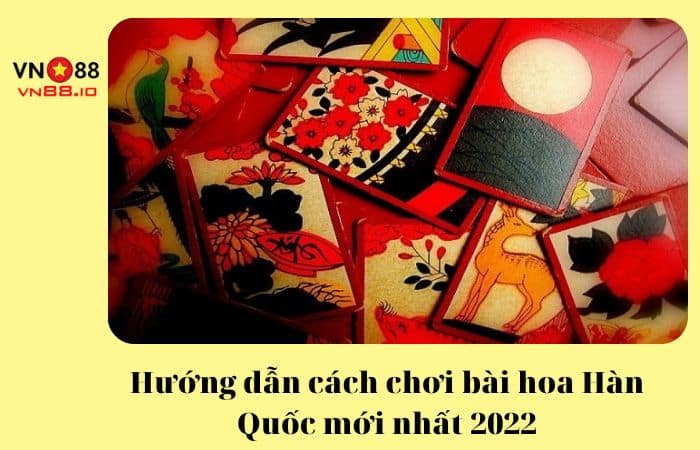 Cách chơi bài hoa Hàn Quốc