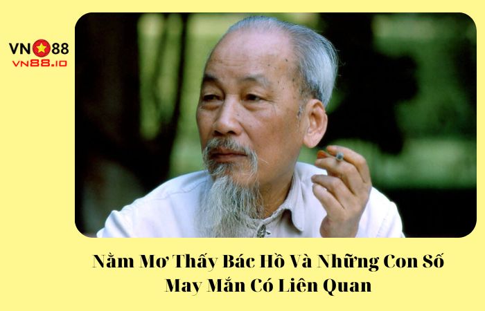 nằm mơ thấy bác hồ