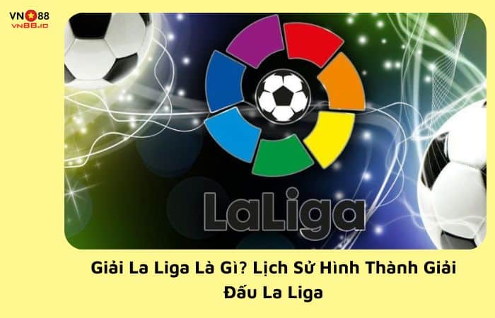 Giải La Liga là gì