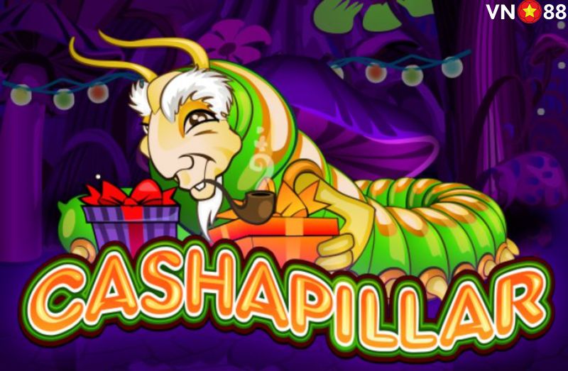 Cashapillar là tựa game mang đến nhiều giá trị tuyệt vời cho anh em