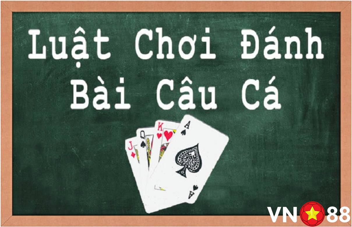 Luật chơi bài câu cá tương đối đơn giản, người chơi dễ dàng nắm bắt 